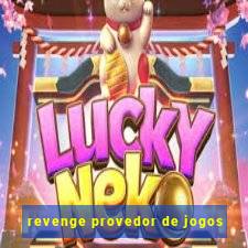 revenge provedor de jogos